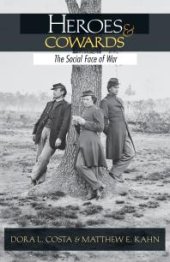 book Heroes and Cowards : The Social Face of War