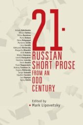 book 21 : Russian Short Prose from the Odd Century