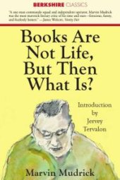 book Books Are Not Life But Then What Is?