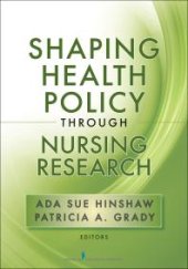 book Shaping Health Policy Through Nursing Research