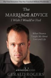 book The Marriage Advice I Wish I Would've Had : What Divorce Taught Me about Love and Life