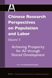 book Chinese Research Perspectives on Population and Labor, Volume 5 : Achieving Prosperity for All Through Shared Development