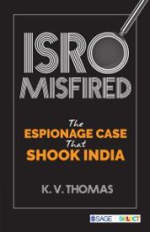 book ISRO Misfired : The Espionage Case That Shook India