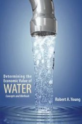 book Determining the Economic Value of Water : Concepts and Methods