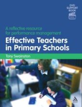 book Effective Teachers in Primary Schools (2nd Edition) : A Reflective Resource for Performance Management