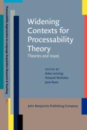 book Widening Contexts for Processability Theory : Theories and Issues