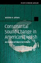 book Consonantal Sound Change in American English: An Analysis of Clustered Sibilants