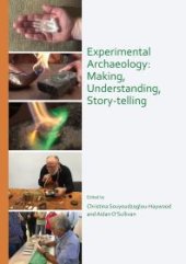 book Experimental Archaeology: Making, Understanding, Story-Telling