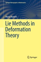 book Lie Methods in Deformation Theory (Springer Monographs in Mathematics)