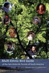 book Multi-ethnic Bird Guide of the Subantarctic Forests of South America
