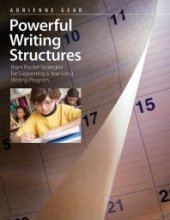 book Powerful Writing Structures : Brain Pocket Strategies for Supporting a Year-Long Writing Program