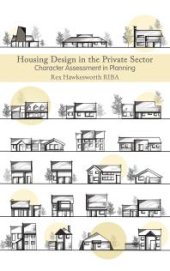 book Housing Design in the Private Sector : Character Assessment in Planning