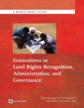 book Innovations in Land Rights Recognition, Administration, and Governance