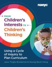 book From Children's Interests to Children's Thinking : Using a Cycle of Inquiry to Plan Curriculum