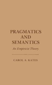 book Pragmatics and Semantics : An Empiricist Theory