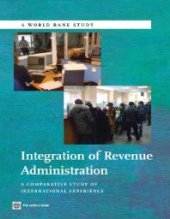 book Integration of Revenue Administration : A Comparative Study of International Experience