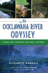 book An Ocklawaha River Odyssey : Paddling Through Natural History