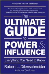 book The Ultimate Guide to Power & Influence: Everything You Need to Know