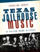 book Texas Jailhouse Music : A Prison Band History