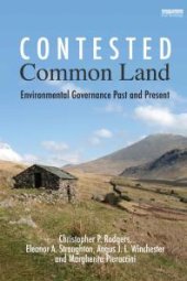 book Contested Common Land : Environmental Governance Past and Present