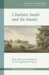 book Charlotte Smith and the Sonnet : Form, Place and Tradition in the Late Eighteenth Century