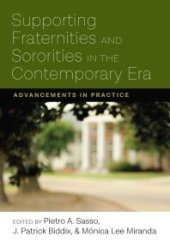 book Supporting Fraternities and Sororities in the Contemporary Era : Advancements in Practice