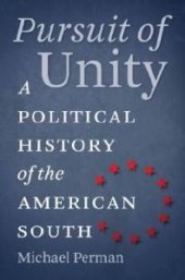 book Pursuit of Unity : A Political History of the American South