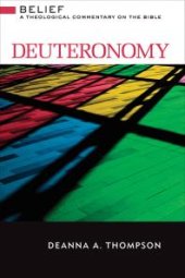 book Deuteronomy : A Theological Commentary on the Bible