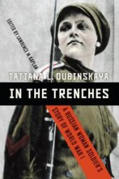 book In the Trenches : A Russian Woman Soldier's Story of World War I