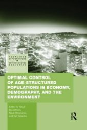 book Optimal Control of Age-Structured Populations in Economy, Demography, and the Environment