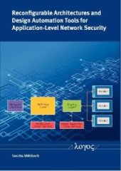 book Reconfigurable Architectures and Design Automation Tools for Application-Level Network Security