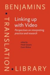 book Linking up with Video : Perspectives on Interpreting Practice and Research