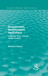 book Environment, Development, Agriculture : Integrated Policy Through Human Ecology