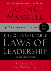 book The 21 Irrefutable Laws of Leadership: Follow Them and People Will Follow You