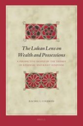 book The Lukan Lens on Wealth and Possessions : A Perspective Shaped by the Themes of Reversal and Right Response