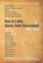 book How to Lobby Alaska State Government