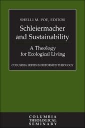 book Schleiermacher and Sustainability : A Theology for Ecological Living