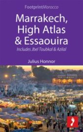 book Marrakech, High Atlas & Essaouira : Includes Jbel Toubkal and Azilal