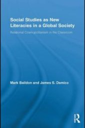 book Social Studies As New Literacies in a Global Society : Relational Cosmopolitanism in the Classroom