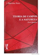 book Teoria de Campos e a Natureza. Parte Quântica