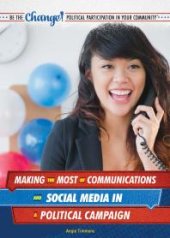 book Making the Most of Communications and Social Media in a Political Campaign