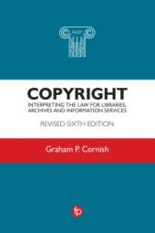 book Copyright : Interpreting the law for libraries, archives and information services