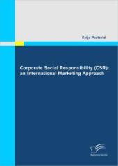 book Corporate Social Responsibility (CSR): an International Marketing Approach : an International Marketing Approach