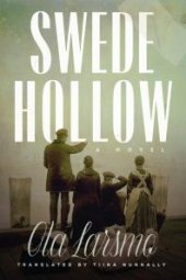 book Swede Hollow : A Novel