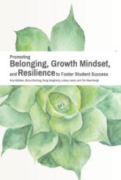 book Promoting Belonging, Growth Mindset, and Resilience to Foster Student Success