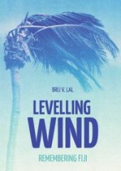 book Levelling Wind : Remembering Fiji