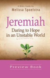 book Jeremiah - Women's Bible Study Preview Book : Daring to Hope in an Unstable World