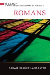 book Romans : A Theological Commentary on the Bible