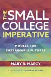 book The Small College Imperative : Models for Sustainable Futures