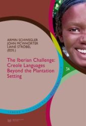 book The Iberian Challenge : Creole Languages Beyond the Plantation Setting